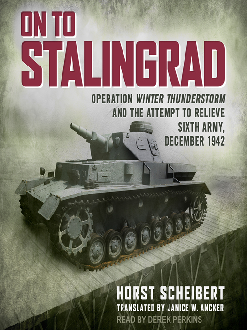 Title details for On to Stalingrad by Horst Scheibert - Available